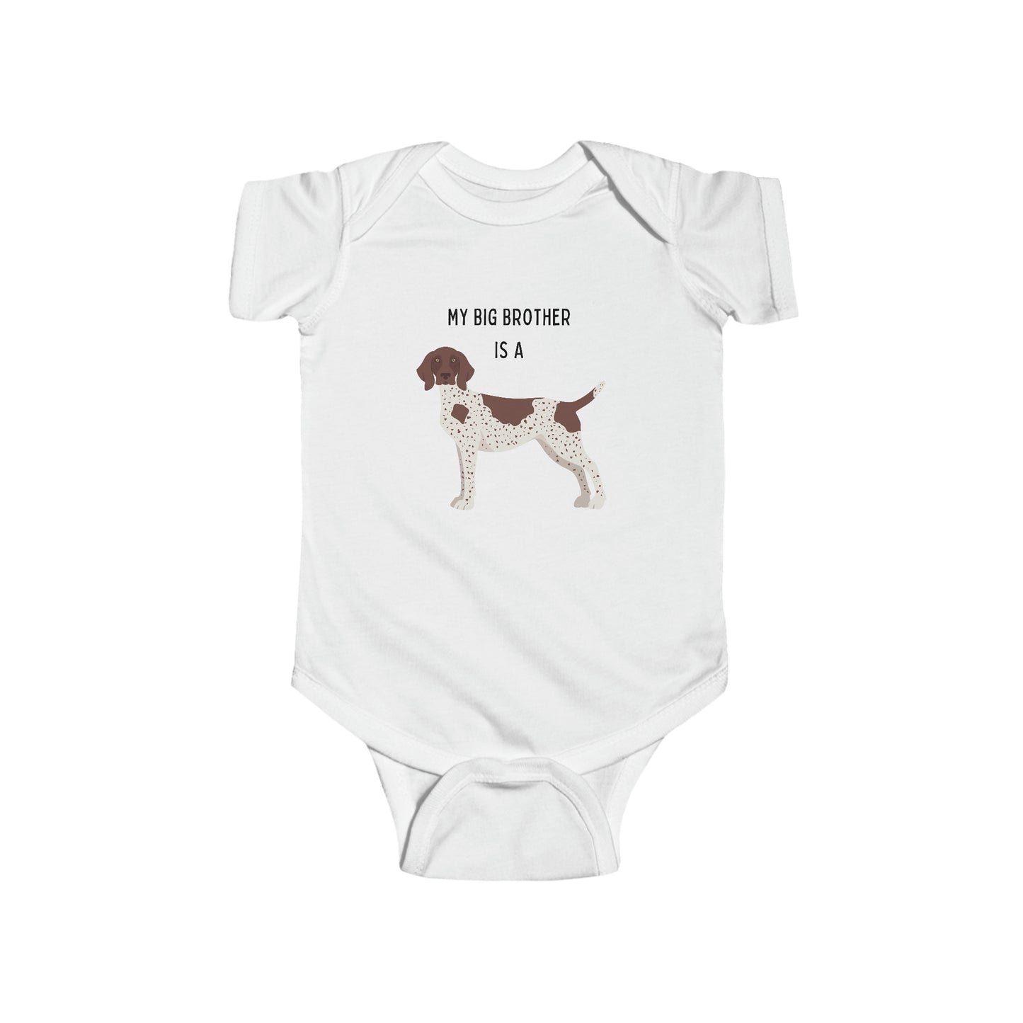 My Big Brother is a German Shorthaired Pointer - GSP - Baby Outfit - Dog - Baby Shower Gift