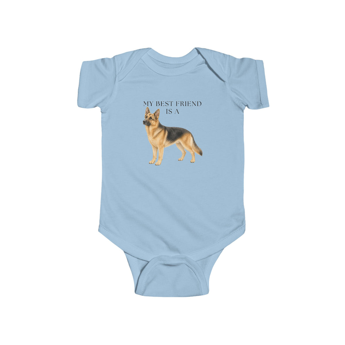 My Best Friend is a German Shepherd - Rescue Dog - Baby Outfit - Baby Shower Gift -Dog Nursery - Shepherd - Dog