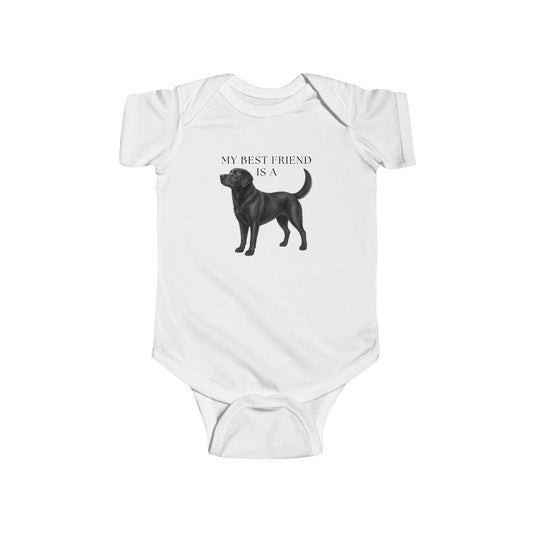 My Best Friend is a Black Lab - Labrador - Black Lab Dog - Baby Outfit - Dog - Baby Shower Gift - Dog Nursery - Baby Shirt - Baby Jumpsuit