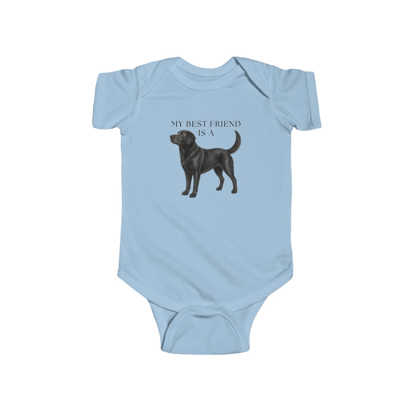 My Best Friend is a Black Lab - Labrador - Black Lab Dog - Baby Outfit - Dog - Baby Shower Gift - Dog Nursery - Baby Shirt - Baby Jumpsuit