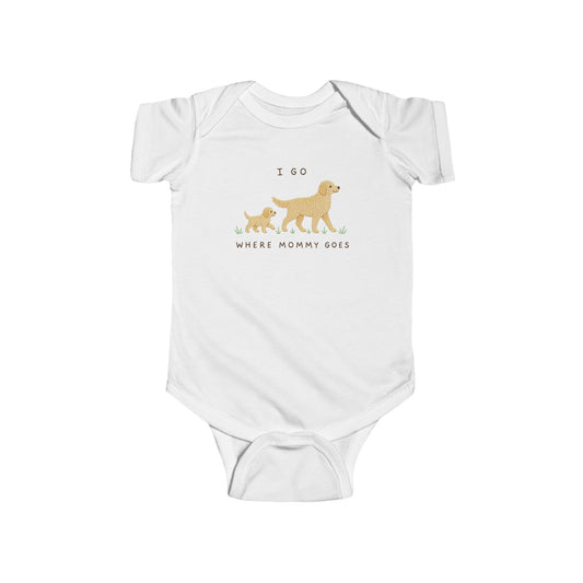 I Go Where Mommy Goes Baby Golden Retriever - Baby Outfit - Baby Shower Gift - Golden Retriever Nursery - Puppy Nursery - New Baby Gift