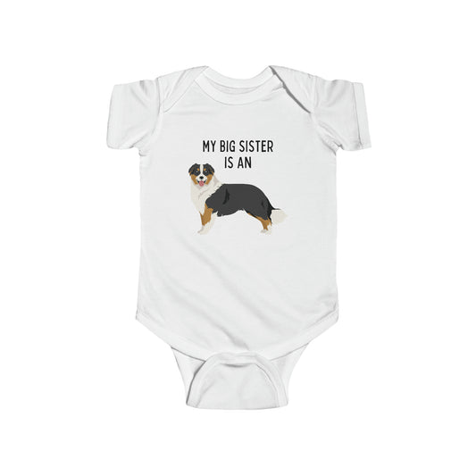 My Big Sister is An Australian Shepherd - Baby Outfit - Dog - Baby Shower Gift - Nursery - T-Shirt